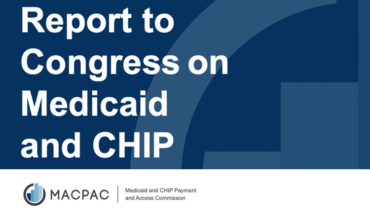 MACPAC June 2023 Report to Congress - Recommendations for Medicaid & CHIP